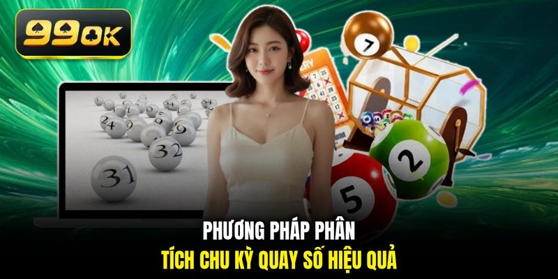 Phương pháp phân tích chu kỳ quay số hiệu quả
